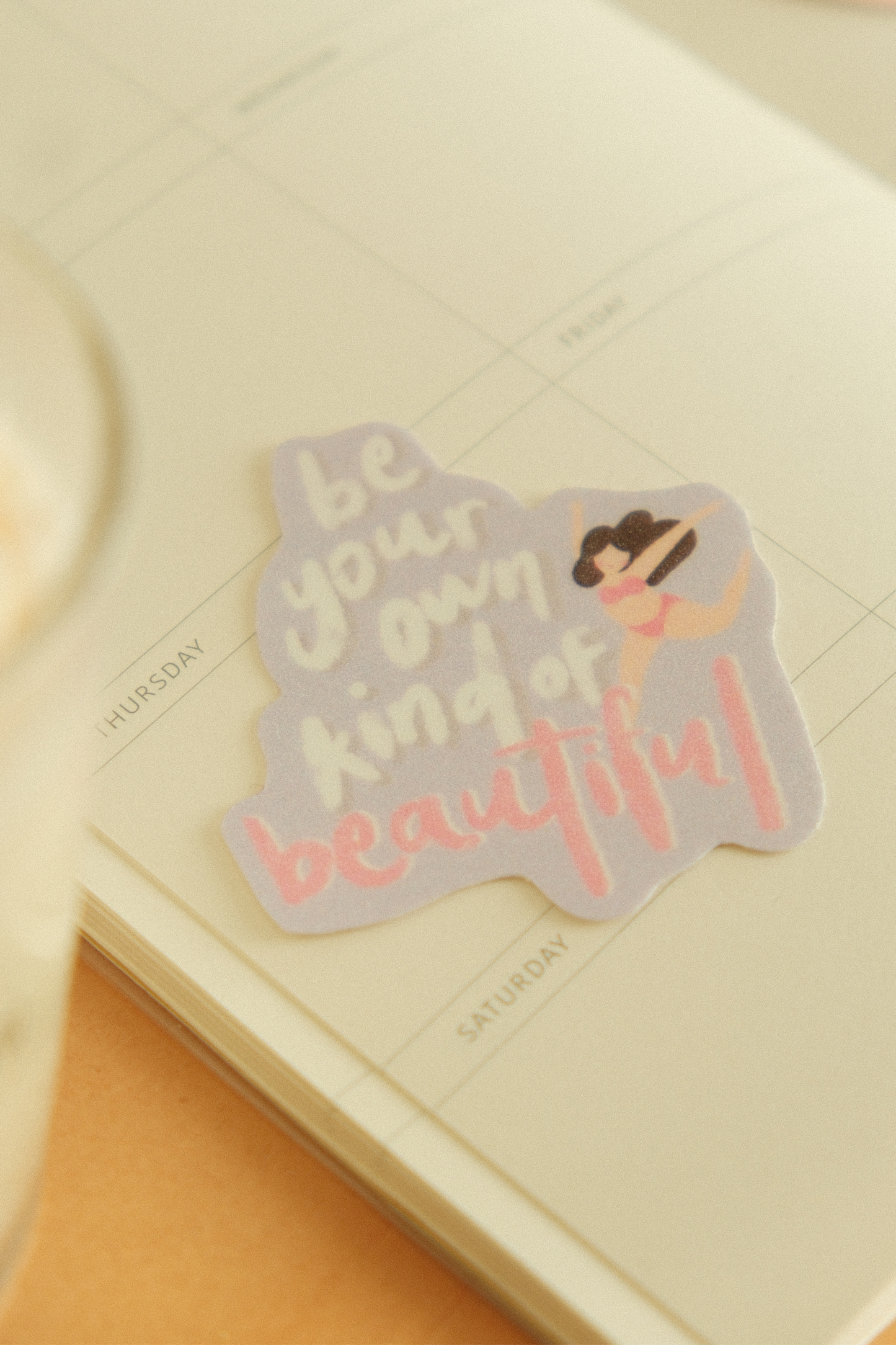Be Your Own Kind Of Beautiful Sticker
