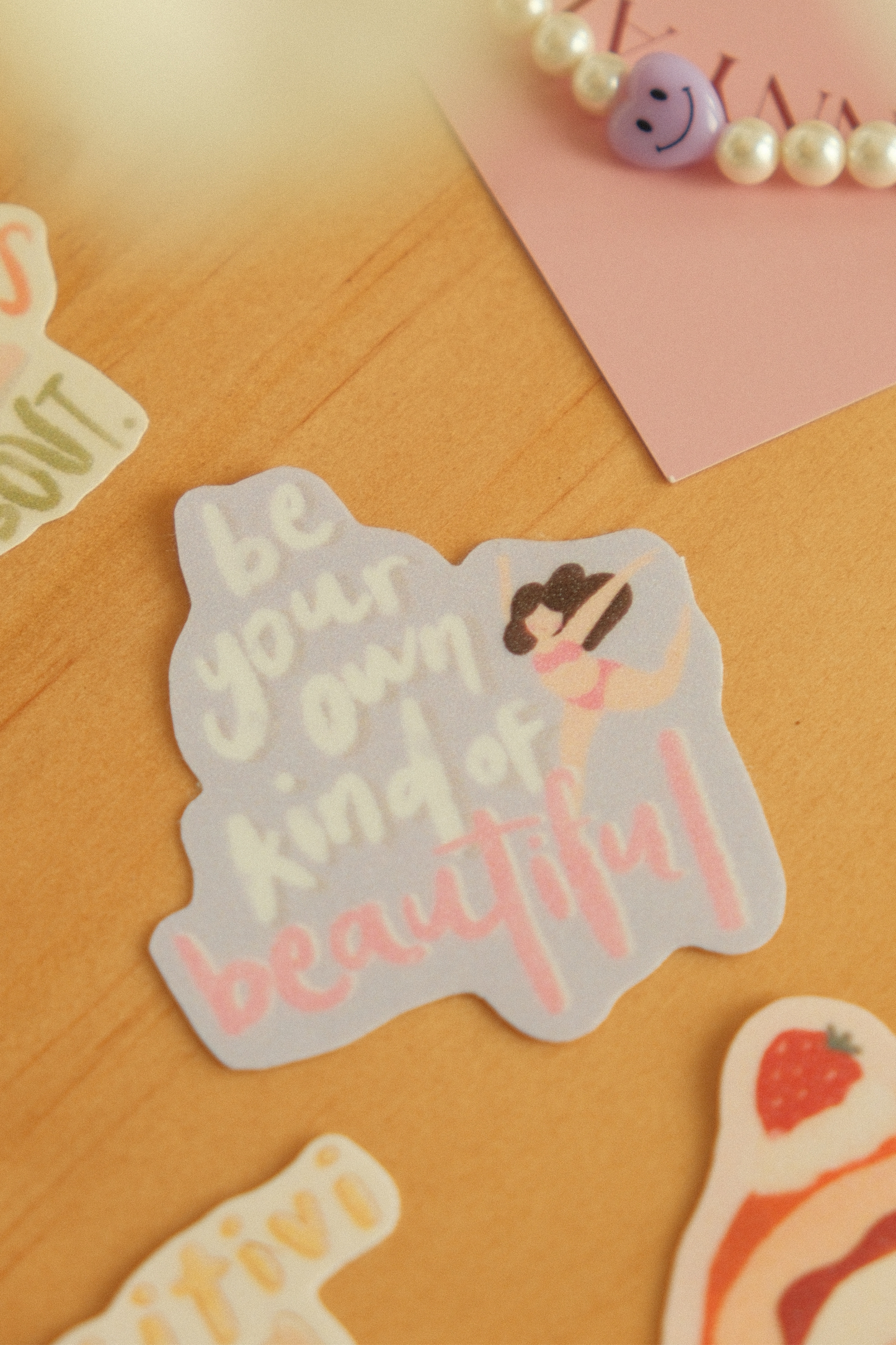 Be Your Own Kind Of Beautiful Sticker