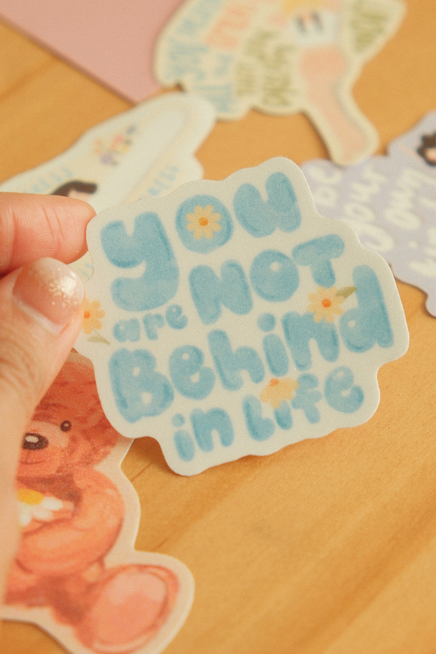 You Are Not Behind In Life Sticker