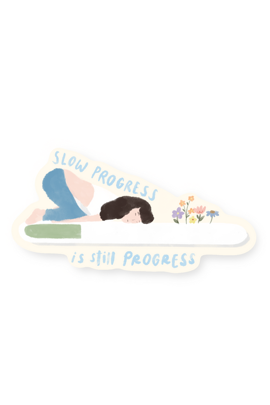 Slow Progress Is Still Progress Sticker