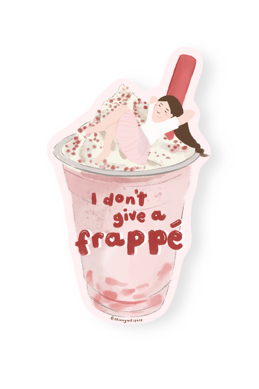 I Don’t Give a Frappé Sticker