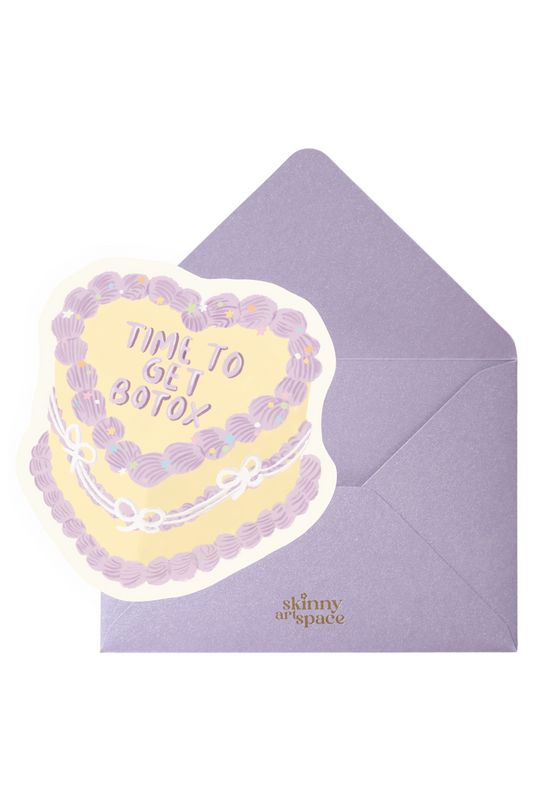 Time To Get Botox Birthday Card
