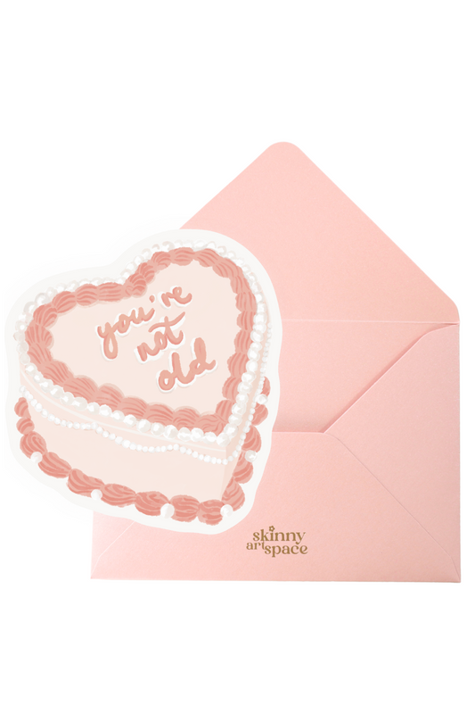 You're Not Old, You're A Classic Birthday Card