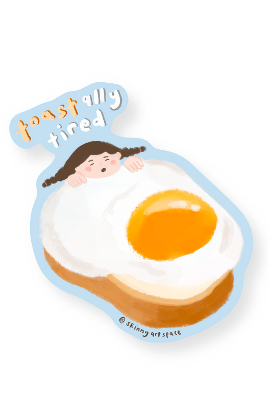 Toastally Tired Sticker